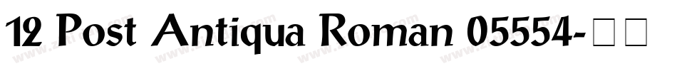 12 Post Antiqua Roman 05554字体转换